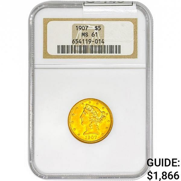 1907 $5 Gold Half Eagle NGC MS61