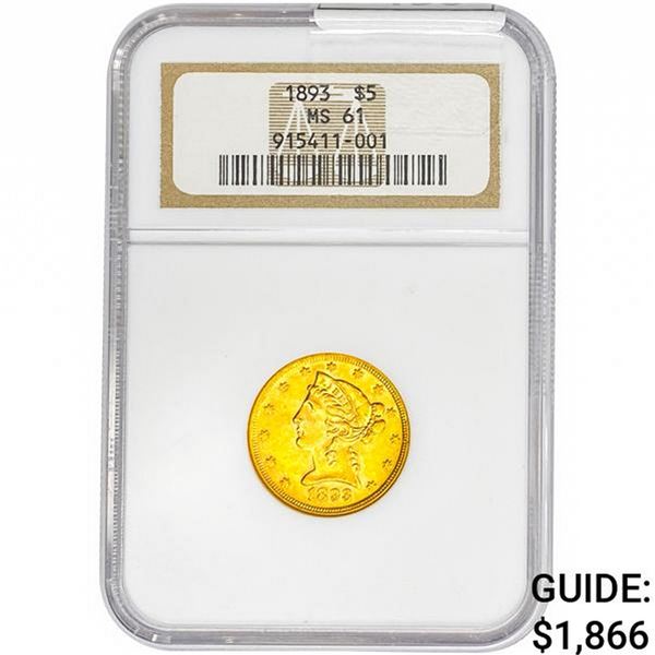 1893 $5 Gold Half Eagle NGC MS61