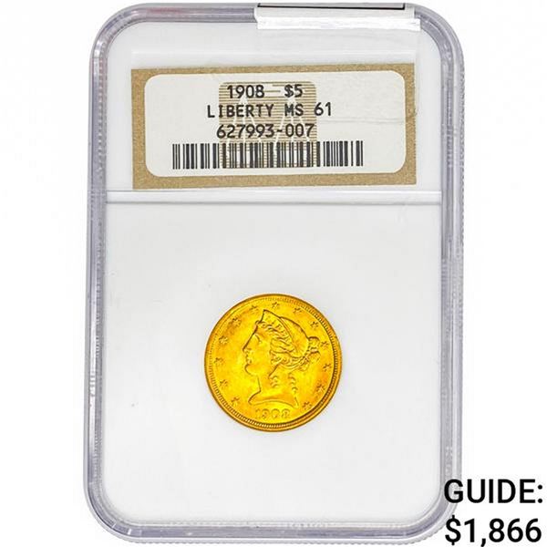 1908 $5 Gold Half Eagle NGC MS61