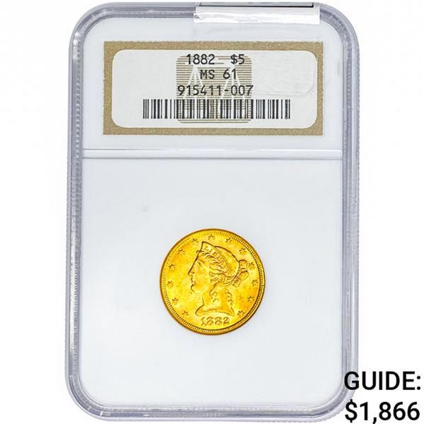 1882 $5 Gold Half Eagle NGC MS61