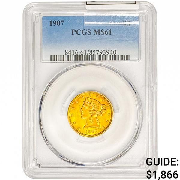 1907 $5 Gold Half Eagle PCGS MS61