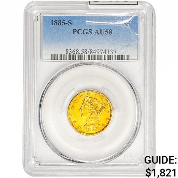 1885-S $5 Gold Half Eagle PCGS AU58