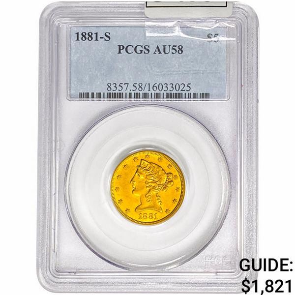 1881-S $5 Gold Half Eagle PCGS AU58