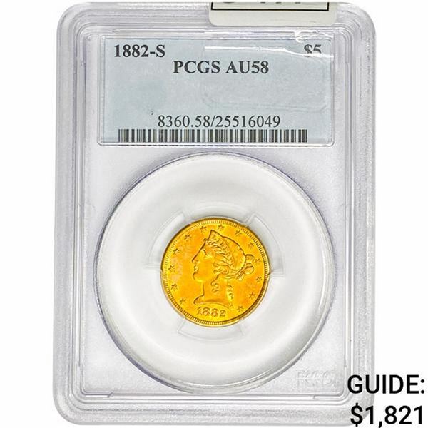 1882-S $5 Gold Half Eagle PCGS AU58