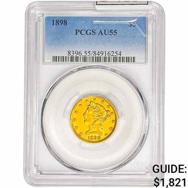 1898 $5 Gold Half Eagle PCGS AU55
