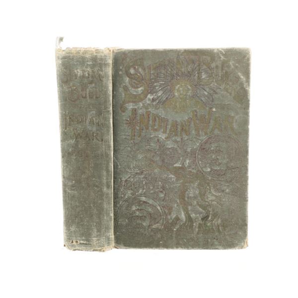 1891 1st Ed "Sitting Bull and the Indian War Book"