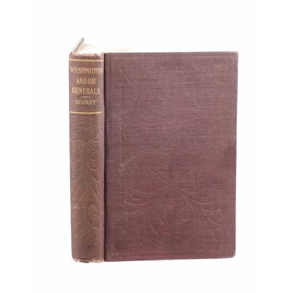 1878 1st Ed. Washington & His Generals by Headley