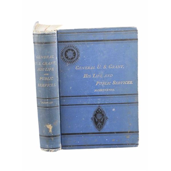 The Life Of General U.S. Grant, L.T. Remlap 1st Ed