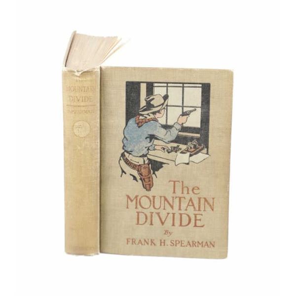 1st Ed. 1912 The Mountain Divide by Frank Spearman