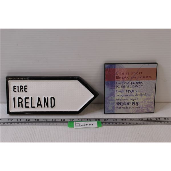 (2) Wall Signs: Ireland & Life is Short