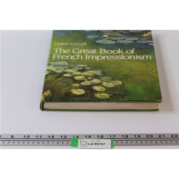 The Great Book of French Impressionism by Horst Keller - Book