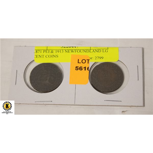 1871 PEI & 1913 NEWFOUNDLAND LG CENT COINS