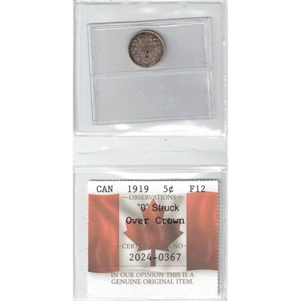 1919 Canada 5¢ ; "0" Struck Over Crown, Certified PCCS F12,Professional Coin Certification System