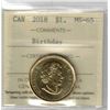 Image 1 : 2018 Canada $1 "Birthday"  ICCS MS-65