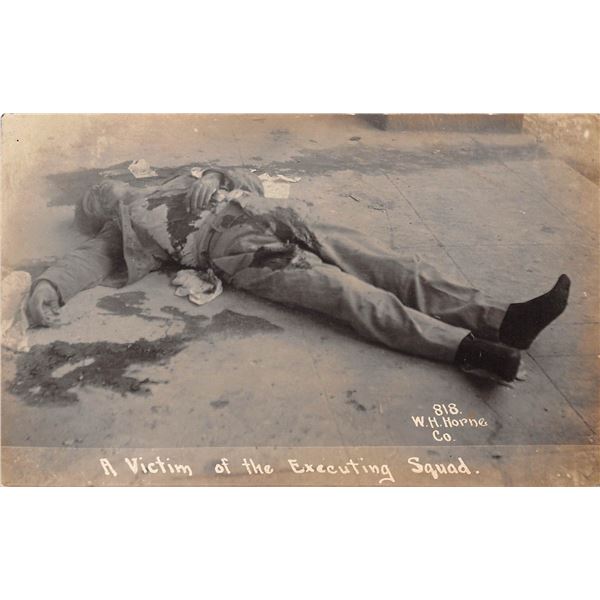 Real Photo W.H. Horne Co. Mexican Border War Executing Squad Victom Postcard