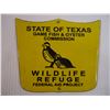 Image 2 : State of Texas Wildlife Refuge Porcelain Sign- 5x51/2