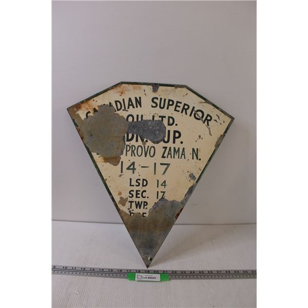 Canadian Superior Metal Sign - 21" x 19"
