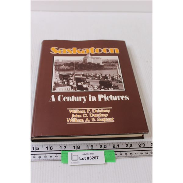 Saskatoon A Century in Pictures Hard Cover Book