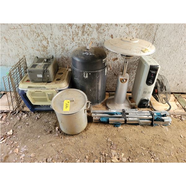 Smoker, large pot, oil heater, fan, camp cot etc.