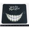 Image 1 : NEW 9.5" X 8" "WE'RE ALL MAD HERE" MOUSE PAD