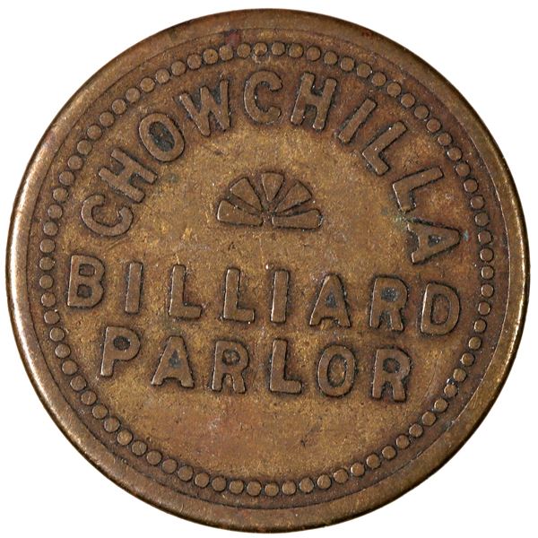 Chowchilla Billiard Parlor Token [183083]