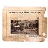 Image 1 : Alhambra Hot Springs Broadside [172790]