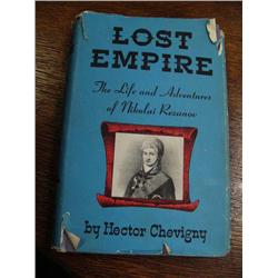 "Lost Empire: The Life and Adventures of Nikolai Rezanov" by Hector Cheivigny (2)