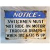 891  Metal Notice Sign Switchmen Must Not Ride On Motor Through Dumps When Gate Is Up