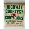 Image 2 : Vintage Cardboard Highway Courtesy Is Contagious Safe Driver Sign Framed