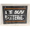 Metal We Buy Batteries Sign
