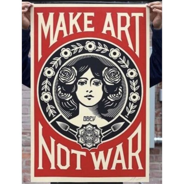 Make Art Not War by Shepard Fairey