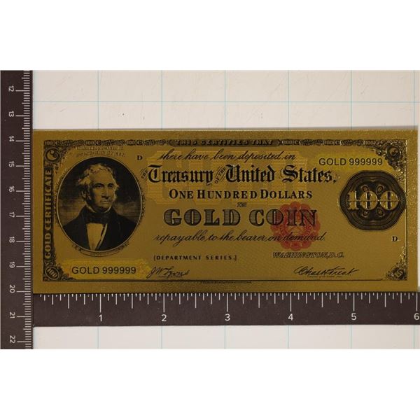 24KT GOLD FOIL REPLICA OF A US 1882 $100 IN GOLD