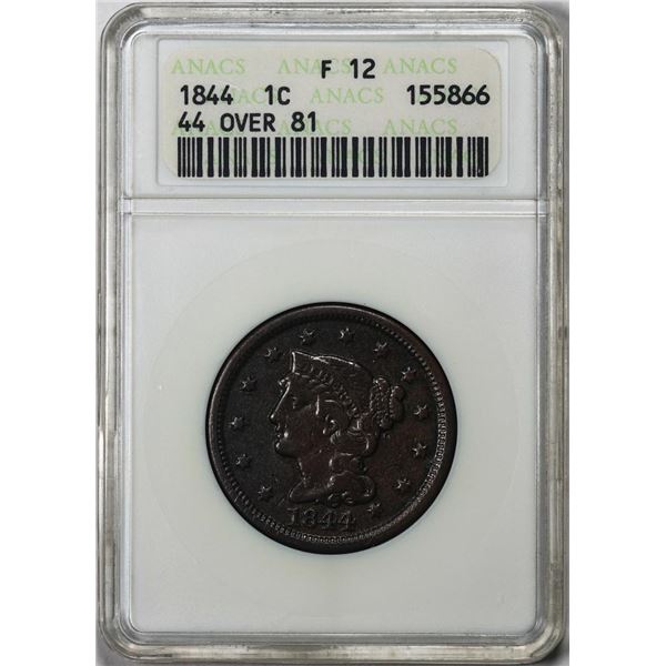 1844 44 over 81 Braided Hair Cent Coin ANACS F12 Old Soap Box Holder