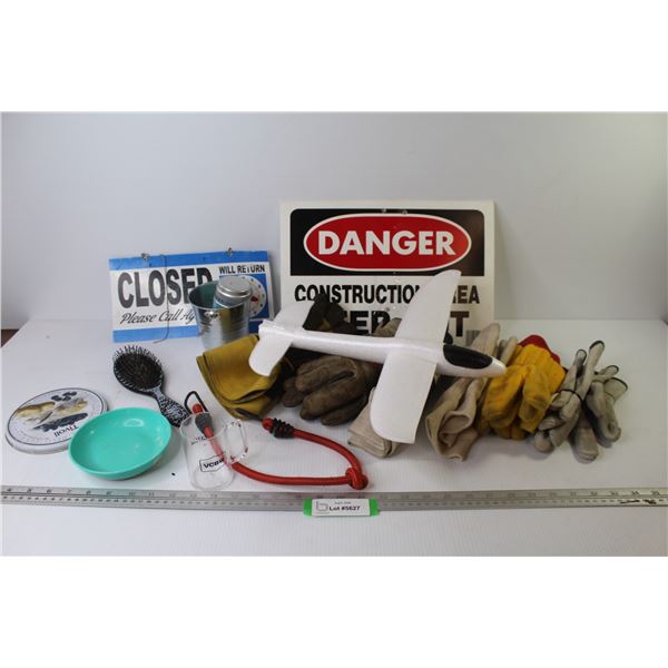 (6) Pair of Work Gloves - Styrofoam Air Plane - Danger Sign - Closed Sign - Misc. Items