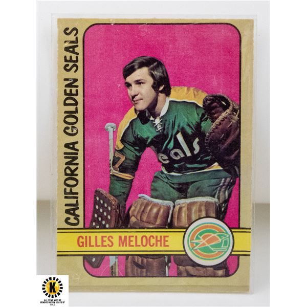 1972-73 O-PEE-CHEE GILLES MELOCHE ROOKIE CARD