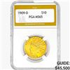 1909-D $10 Gold Eagle PGA MS65