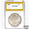 1899 Morgan Silver Dollar PGA MS64