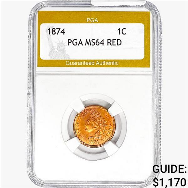 1874 Indian Head Cent PGA MS64 RED