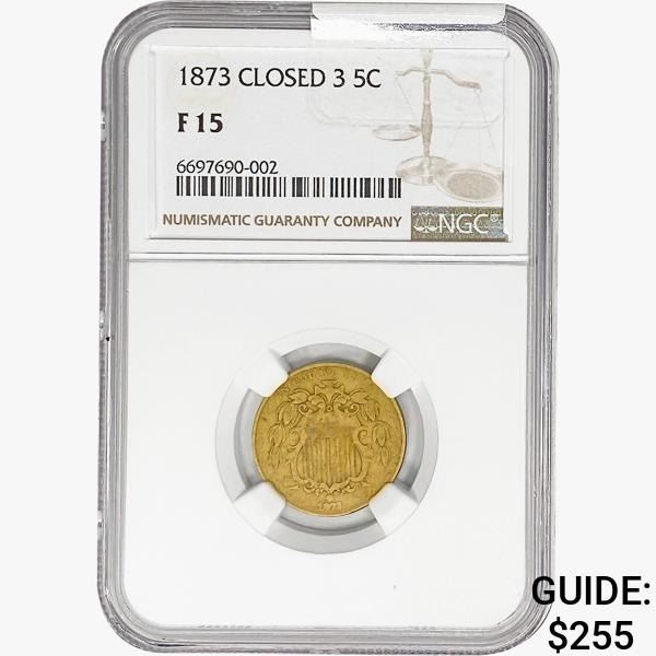 1873 Shield Nickel NGC F15 Closed 3