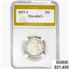 1877-S Seated Liberty Quarter PGA MS67+