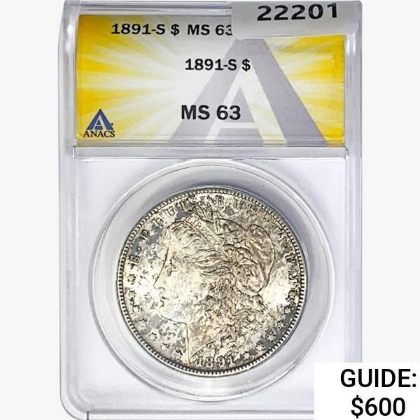 1891-S Morgan Silver Dollar ANACS MS63