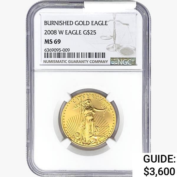 2008-W $25 1/2oz. Gold Eagle NGC MS69 Burnished
