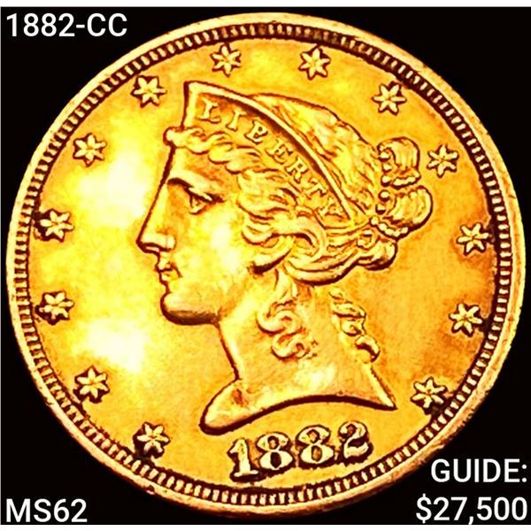 1882-CC $5 Gold Half Eagle UNCIRCULATED