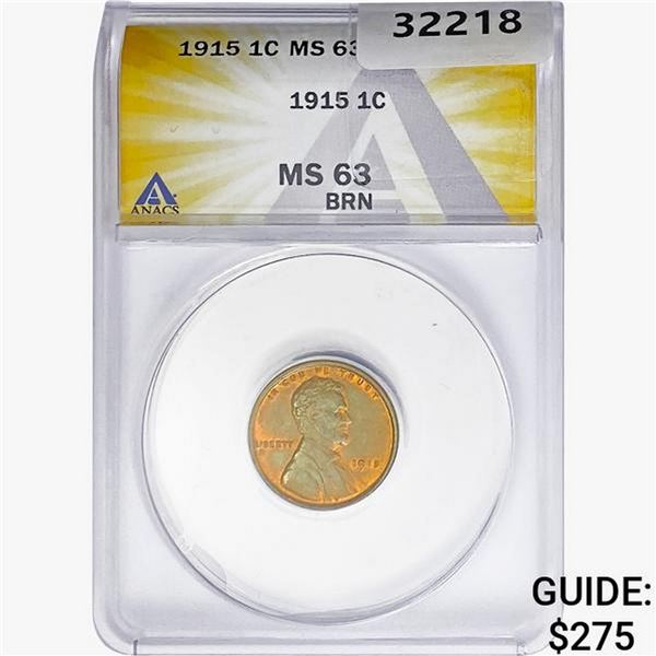 1915 Wheat Cent ANACS MS63 BRN