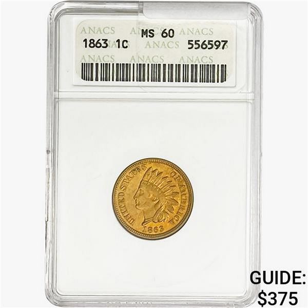 1863 Indian Head Cent ANACS MS60