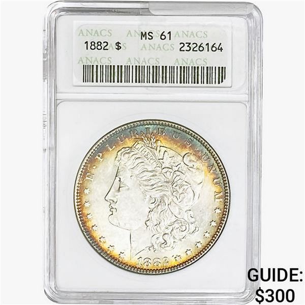 1882 Morgan Silver Dollar ANACS MS61