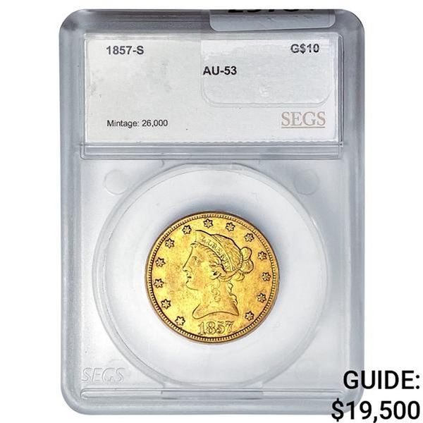 1857-S $10 Gold Eagle SEGS AU53