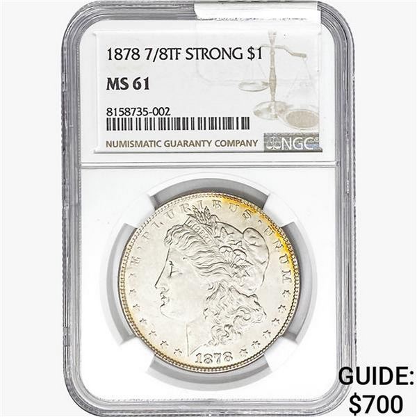 1878 7/8TF Morgan Silver Dollar NGC MS61 Strong