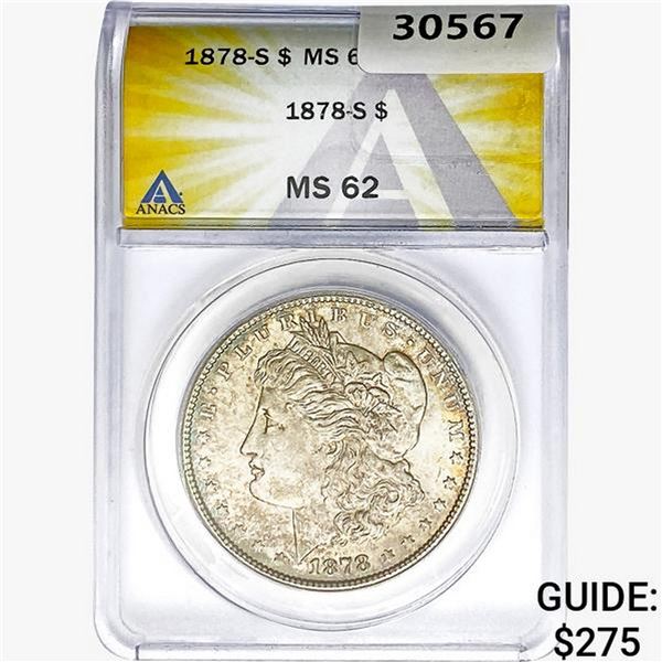 1878-S Morgan Silver Dollar ANACS MS62