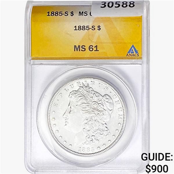 1885-S Morgan Silver Dollar ANACS MS61